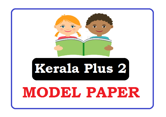 DHSE Kerala Plus Two Model Paper 2024 